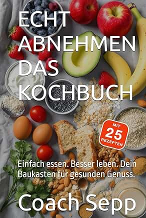 Buchcover: Echt abnehmen – Das Kochbuch